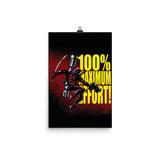 100% Maximum Effort - XL Wall Poster Art